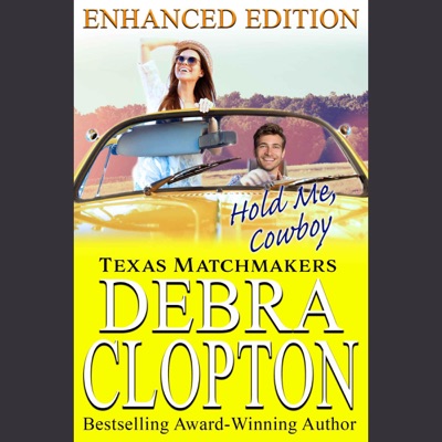 Audiobook cover for Hold Me, Cowboy (Texas Matchmakers) by Author Debra Clopton