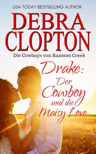 Drake: Der Cowboy und die Maisy Love