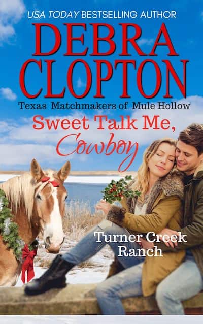 Book cover for Sweet Talk Me, Cowboy by Debra Clopton