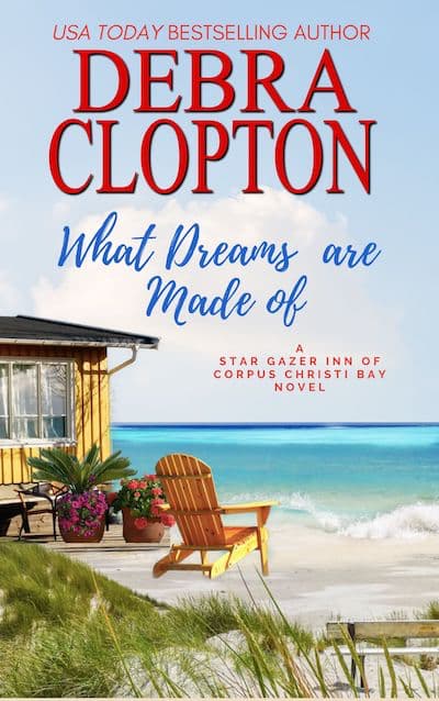 Book cover for What Dreams are Made of by Debra Clopton