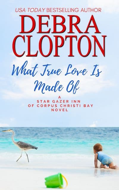 Book cover for What True Love Is Made Of by Debra Clopton